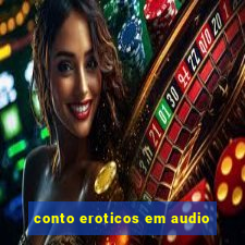 conto eroticos em audio